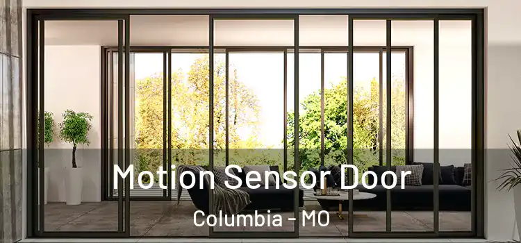  Motion Sensor Door Columbia - MO