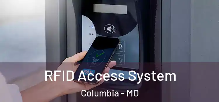 RFID Access System Columbia - MO